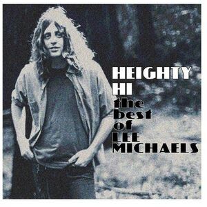 Lee Michaels - Heighty Hi - the Best of Lee Michaels  CD